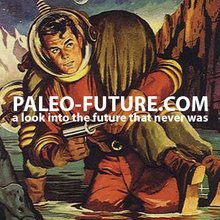 Paleo-future - paleo-future.blogspot.com